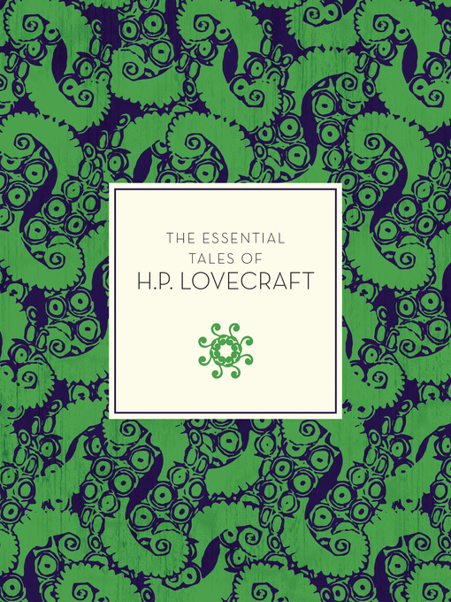 Title details for The Essential Tales of H.P. Lovecraft by H. P. Lovecraft - Wait list